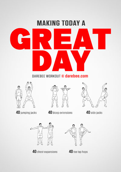 Making Today A Great Day is a Darebee home fitness workout designed to help you move your body, change your biochemistry and feel great.