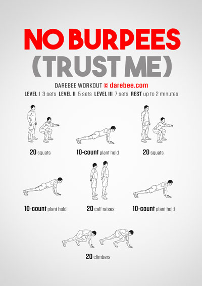 No Burpees (Trust Me) is a Darebee no-equipment, home fitness workout.